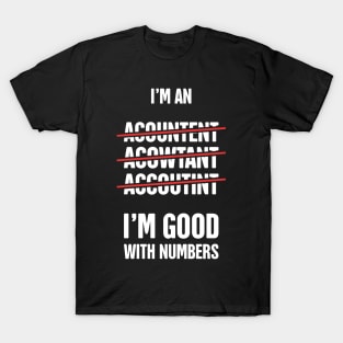 Funny Accounting T-Shirt T-Shirt